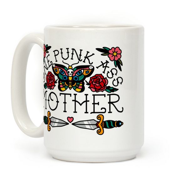One Punk Ass Mother Coffee Mug