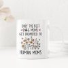 Only the Best Dog Moms Get Promoted to Mom Coffee Mug Pregnancy Announcement Gift for Dog Mom