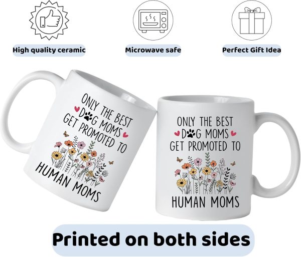 Only the Best Dog Moms Get Promoted to Mom Coffee Mug Pregnancy Announcement Gift for Dog Mom
