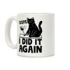 Oops I Did It Again Cat Coffee Mug