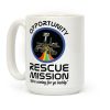 Opportunity Rescue Mission (Mars Rover) Coffee Mug