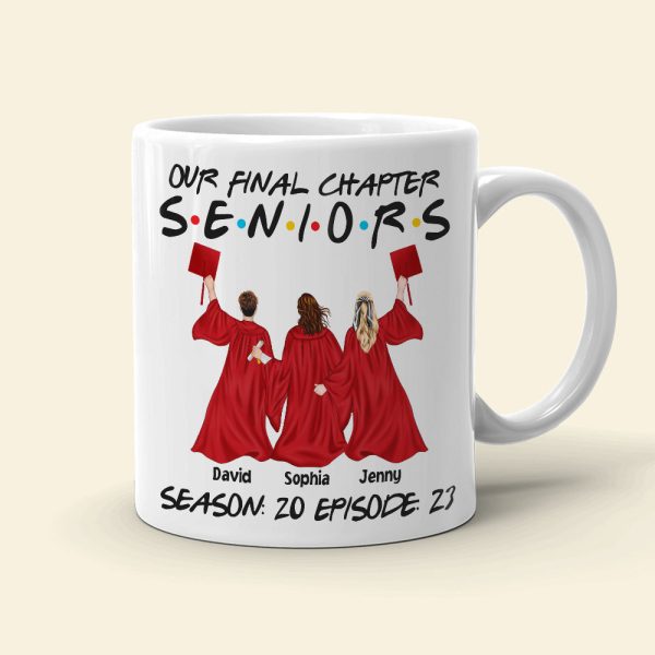 Our Final Chapter Seniors, Personalized Coffee Mug, Gift For Graduated Friends