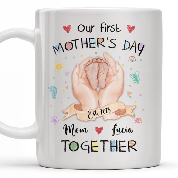 Our First Mother's Day, Mom and Lucia Together, Baby Feet and Hearts - Personalized Custom Coffee Mug - MOM094_MG