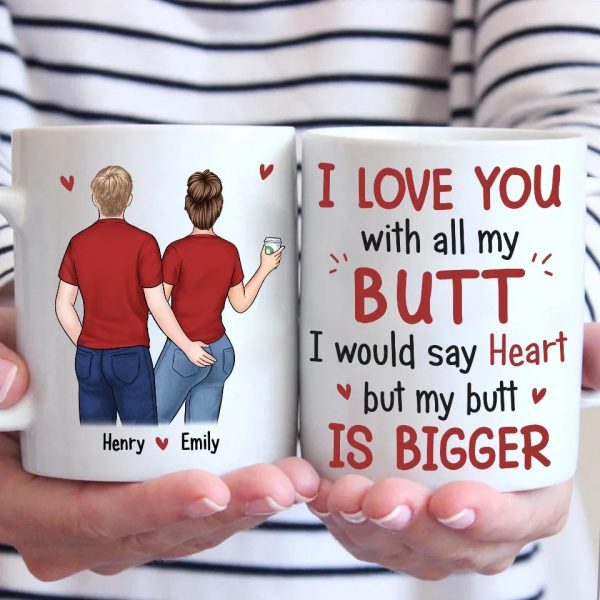 Our Love Is Tight, Just Like Your Jeans - Couple Personalized Custom Mug - Gift For Husband Wife, Anniversary