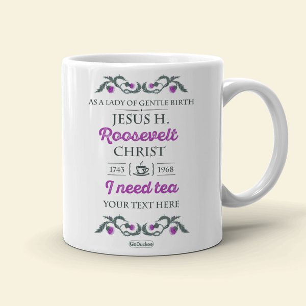 Outlander As A Lady Of Gentle Birth - Personalized White Mug