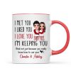 Pajamas Doll Couple I Met You I Love You Personalized Mug