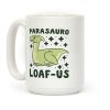 Parasauro-LOAF-us Coffee Mug