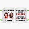 Partner In Crime Besties Funny Friendship Gift Best Friend Personalized Mug