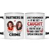 Partner In Crime Besties Funny Friendship Gift Best Friend Personalized Mug