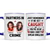 Partner In Crime Besties Funny Friendship Gift Best Friend Personalized Mug