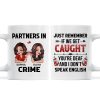 Partner In Crime Besties Funny Friendship Gift Best Friend Personalized Mug
