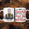 Pastor Be Careful Or You'll End Up With My Sermon Personalized Mug