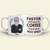 Pastor Motivated By Coffee And The Holy Spirit - Personalized White Mug