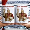 "Peace Be With You", Pope and Religious Vestments - Personalized Custom Coffee Mug - FTH075_MG