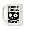 People Stress Meowt Coffee Mug