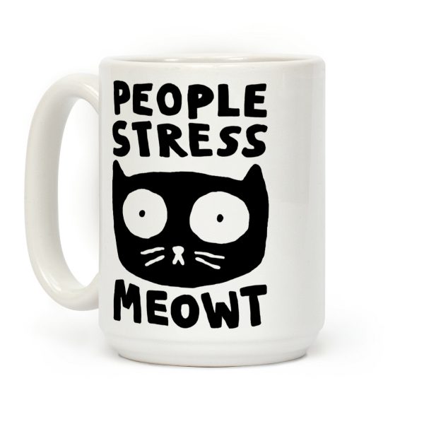 People Stress Meowt Coffee Mug