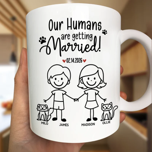 Personalized Ceramic Mug Our Humans Are Getting Married Stick Figure Couple Holding Hands Cute Pet Paws Unique Gift