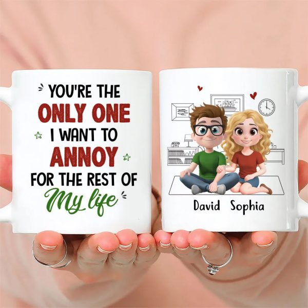 Personalized Ceramic Mug You're The Only One I Want To Annoy Cute Couple Illustration Unique Gift for Partner