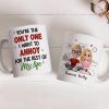 Personalized Ceramic Mug You're The Only One I Want To Annoy Cute Couple Illustration Unique Gift for Partner