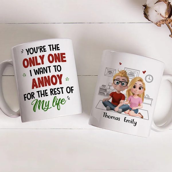 Personalized Ceramic Mug You're The Only One I Want To Annoy Cute Couple Illustration Unique Gift for Partner