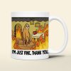 Personalized Funny Burning Coffee Mug 03ohtn020124 Everything Is Fine