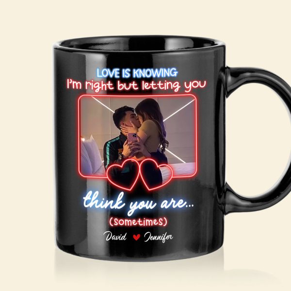 Personalized Gift For Couple Mug Love Is Knowing I'm Right