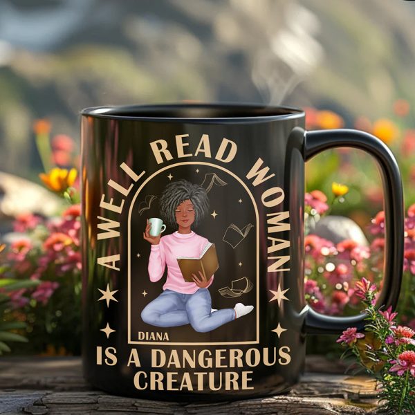 Personalized Gifts For Book Lovers Coffee Mug 03kaqn110125pa A Well Read Woman Is A Dangerous Creature