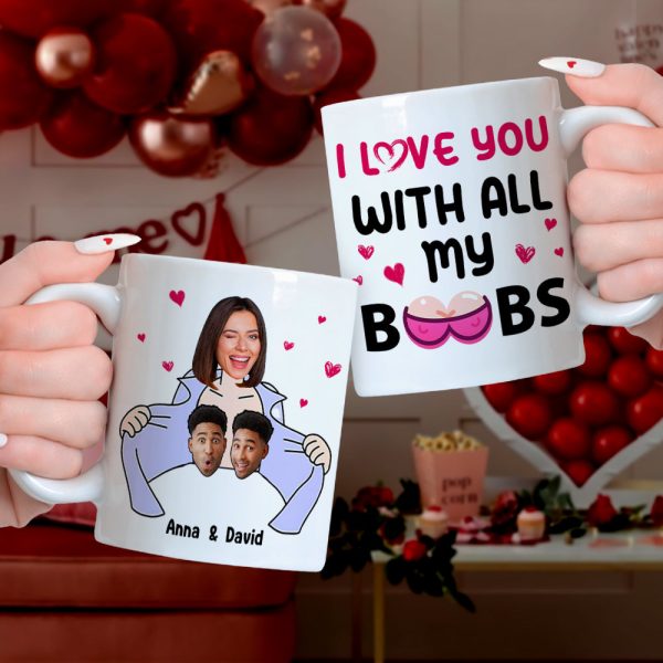 Personalized Gifts For Couple Coffee Mug I Love You With All My B**bs