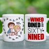 Personalized Gifts For Couple Coffee Mug I Want To Be Wined Dined And Sixty-Nined
