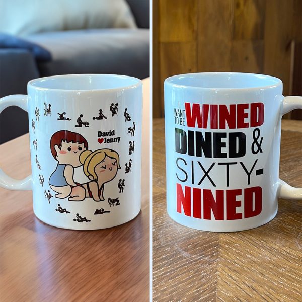 Personalized Gifts For Couple Coffee Mug I Want To Be Wined Dined And Sixty-Nined