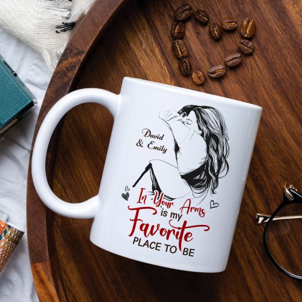Personalized Gifts For Couples Coffee Mug In Your Arms is My Favorite Place To Be