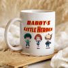 Personalized Gifts For Dad Coffee Mug Daddy's Little Hero 03KAMH200124