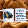 Personalized Gifts For Dad Coffee Mug Dear Dad, No One Watches TV With Their Eyes Closed Better Than You