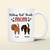 Personalized Gifts For Dog Mom Coffee Mug Nothing Butt Thanks Mom