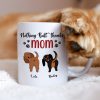 Personalized Gifts For Dog Mom Coffee Mug Nothing Butt Thanks Mom