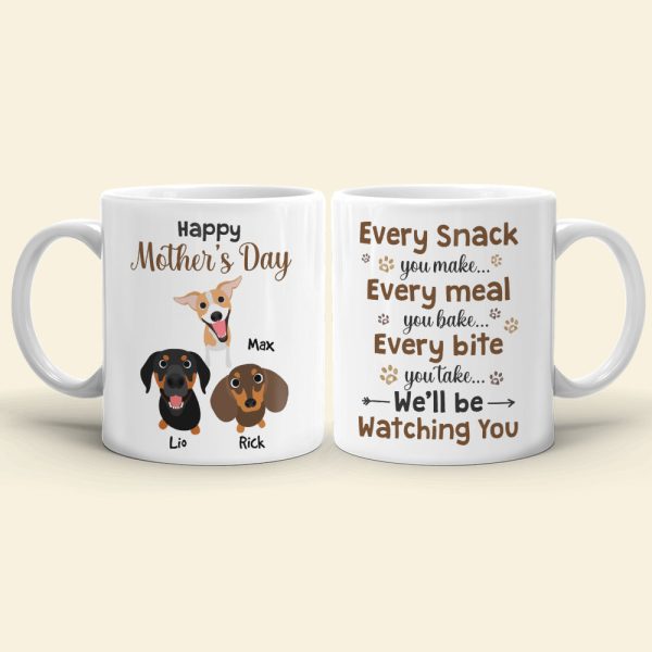 Personalized Gifts For Dog Mom Coffee Mug We'll Be Watching You