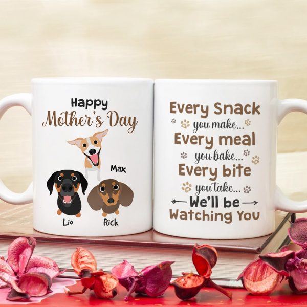 Personalized Gifts For Dog Mom Coffee Mug We'll Be Watching You