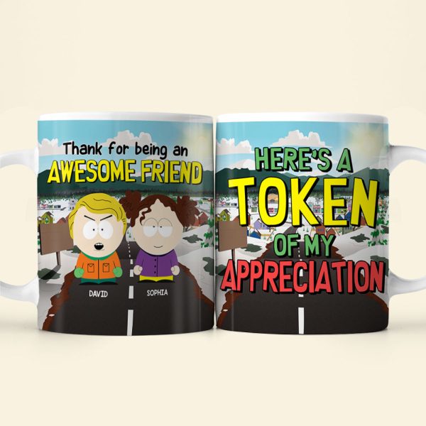 Personalized Gifts For Friend Coffee Mug 04totn191124hg Here's A Token Of My Appreciation