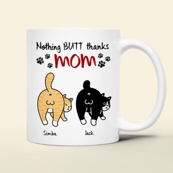 Personalized Gifts For Mom Cat Coffee Mug Nothing Butt Thanks Mom