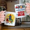 Personalized Gifts For Mom Coffee Mug Anyone Can Be A Mother But It Takes Someone Special To Be A Mom 03KAHN190224PA