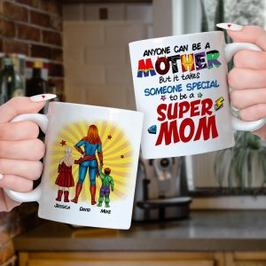Personalized Gifts For Mom Coffee Mug Anyone Can Be A Mother But It Takes Someone Special To Be A Mom 03KAHN190224PA