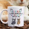 Personalized Gifts For Mom Coffee Mug Dear Mom Forget Mother's Day We Meow You Every Day