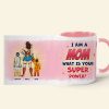 Personalized Gifts For Mom Coffee Mug I'm A Mom 01htpu020324pa