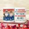 Personalized Gifts For Mom Coffee Mug Like Mother Like Daughter 04NAPU080324HG