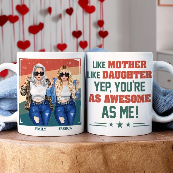 Personalized Gifts For Mom Coffee Mug Like Mother Like Daughter 04NAPU080324HG