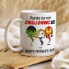 Personalized Gifts For Mom Coffee Mug Not Swallowing Us 02nahn150324