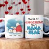 Personalized Gifts For Mom Coffee Mug Thanks For Always Being There Mama Bear
