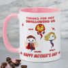 Personalized Gifts For Mom Coffee Mug Thanks For Not Swallowing 05ohpu020324