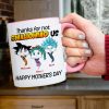 Personalized Gifts For Mom Coffee Mug Thanks For Not Swallowing Us 06NAHN180324HA