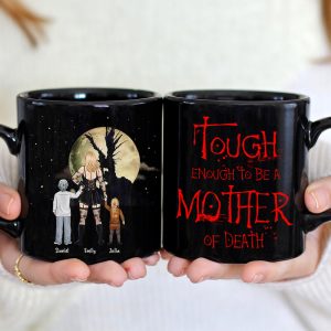 Personalized Gifts For Mom Coffee Mug Tough Enough To Be A Mother Of Death 06TOHN270224HG